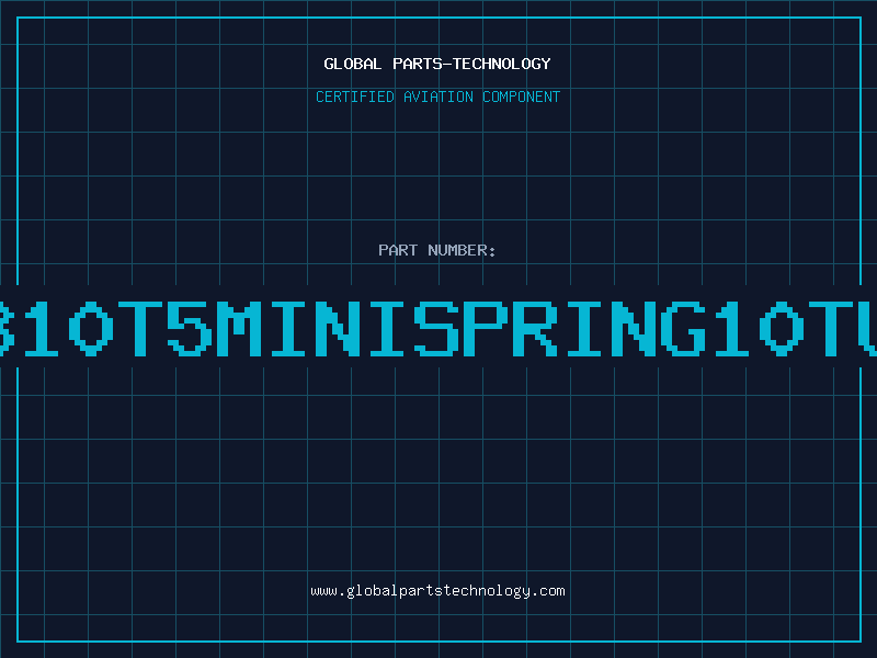 Aviation Part B10T5MINISPRING10TU