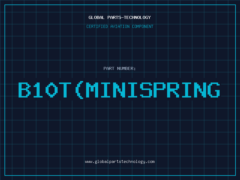 Aviation Part B10TMinispring