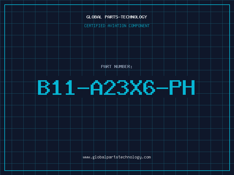 Aviation Part B11-A23X6-PH
