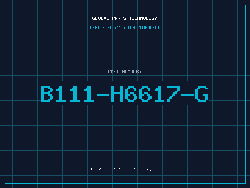 Aviation Part B111-H6617-G