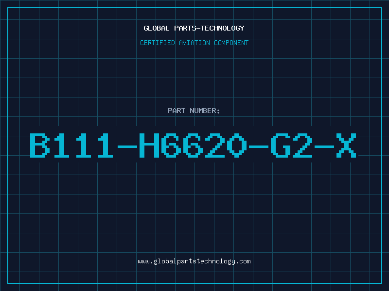 Aviation Part B111-H6620-G2-X