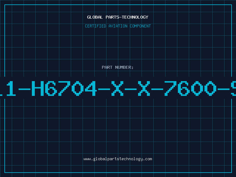 Aviation Part B111-H6704-X-X-7600-SIE