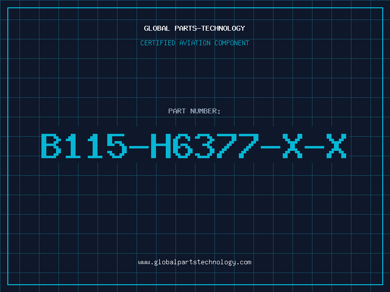 Aviation Part B115-H6377-X-X