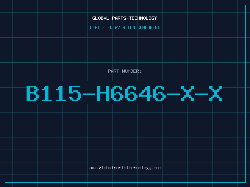 Aviation Part B115-H6646-X-X