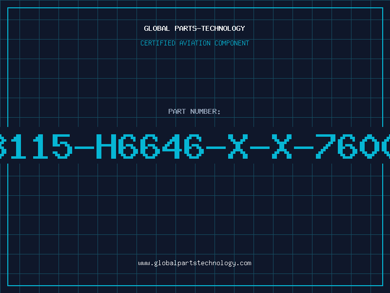 Aviation Part B115-H6646-X-X-7600