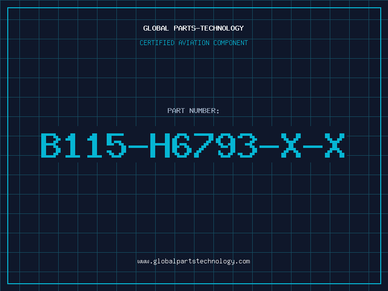 Aviation Part B115-H6793-X-X