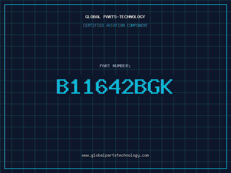 Aviation Part B11642BGK