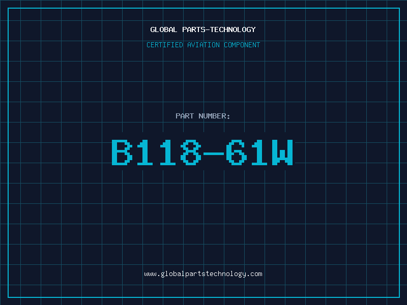 Aviation Part B118-61W