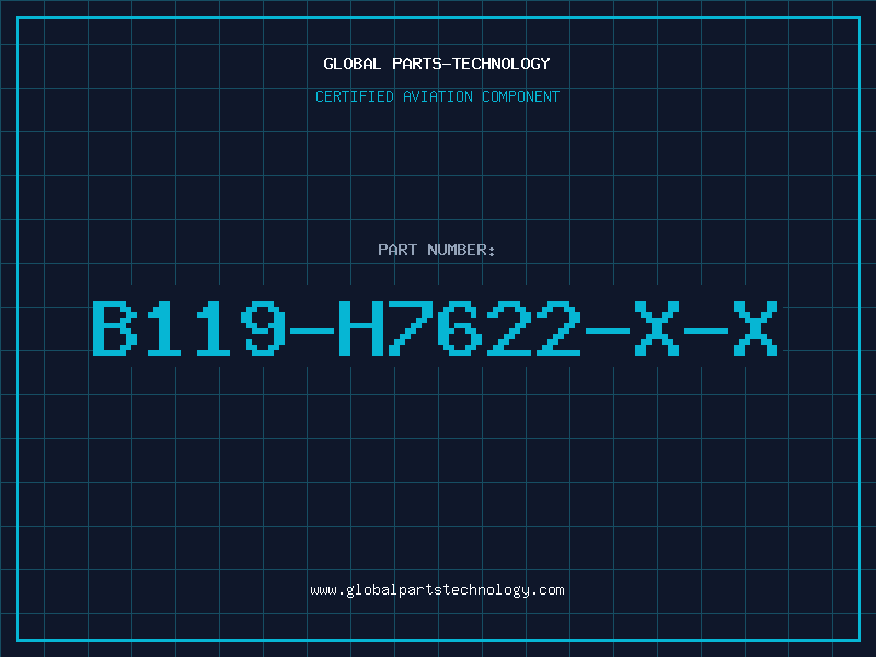 Aviation Part B119-H7622-X-X