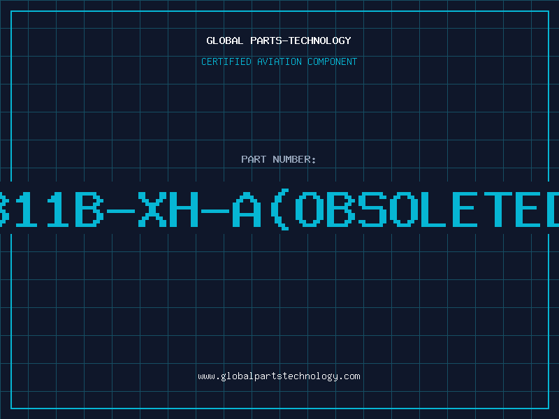 Aviation Part B11B-XH-A(OBSOLETED