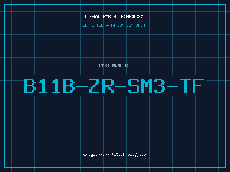Aviation Part B11B-ZR-SM3-TF