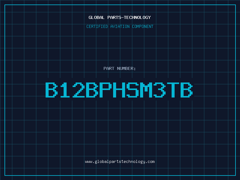 Aviation Part B12BPHSM3TB