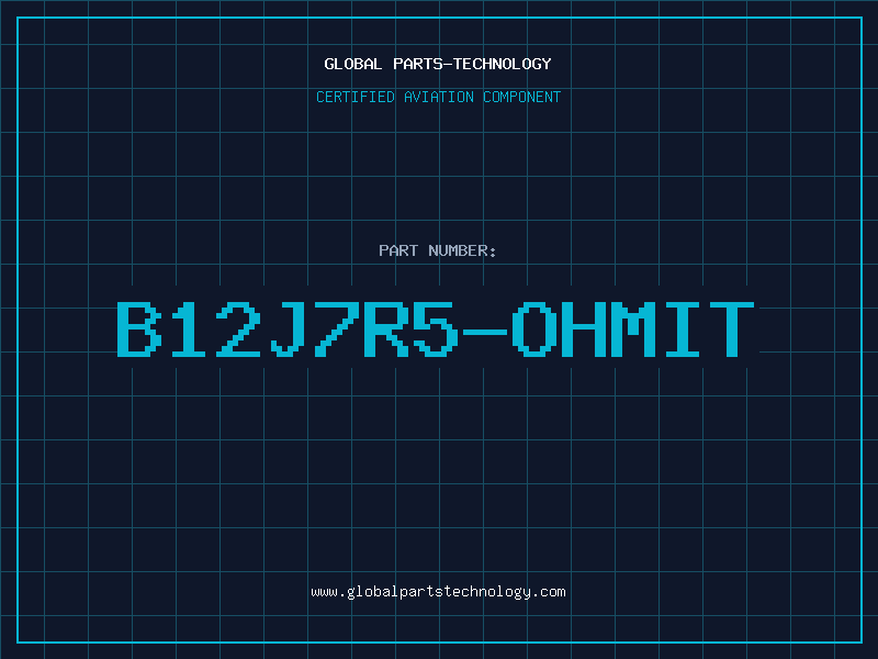 Aviation Part B12J7R5-OHMIT