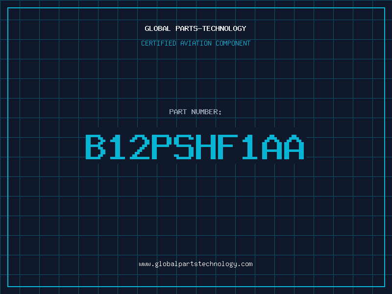 Aviation Part B12PSHF1AA
