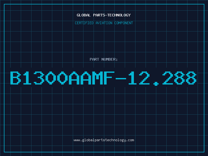 Aviation Part B1300AAMF-12.288