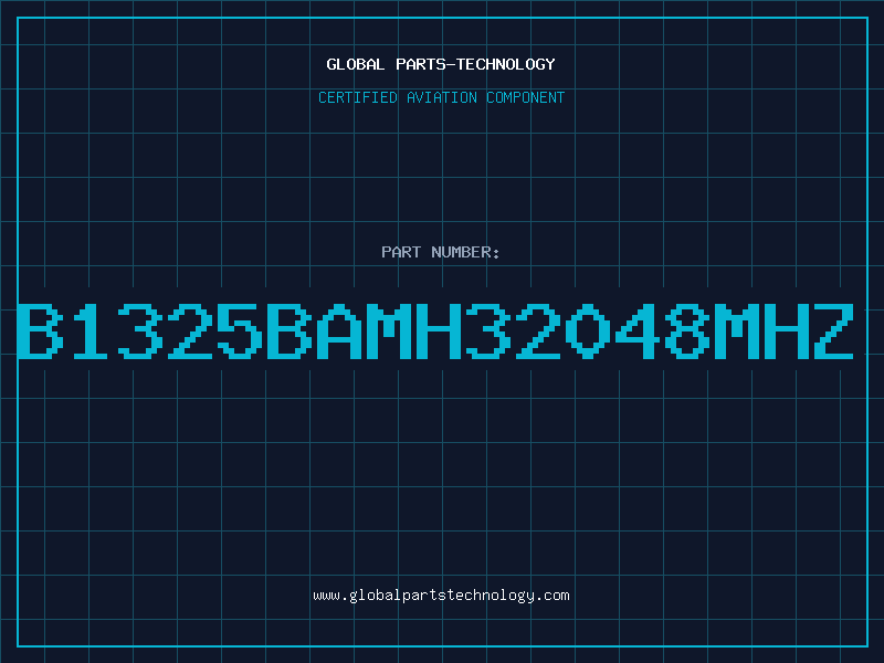 Aviation Part B1325BAMH32048MHZ