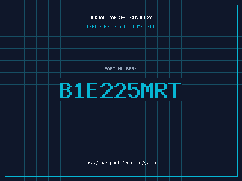 Aviation Part B1E225MRT