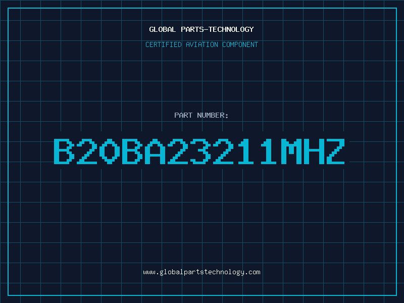 Aviation Part B20BA23211MHZ
