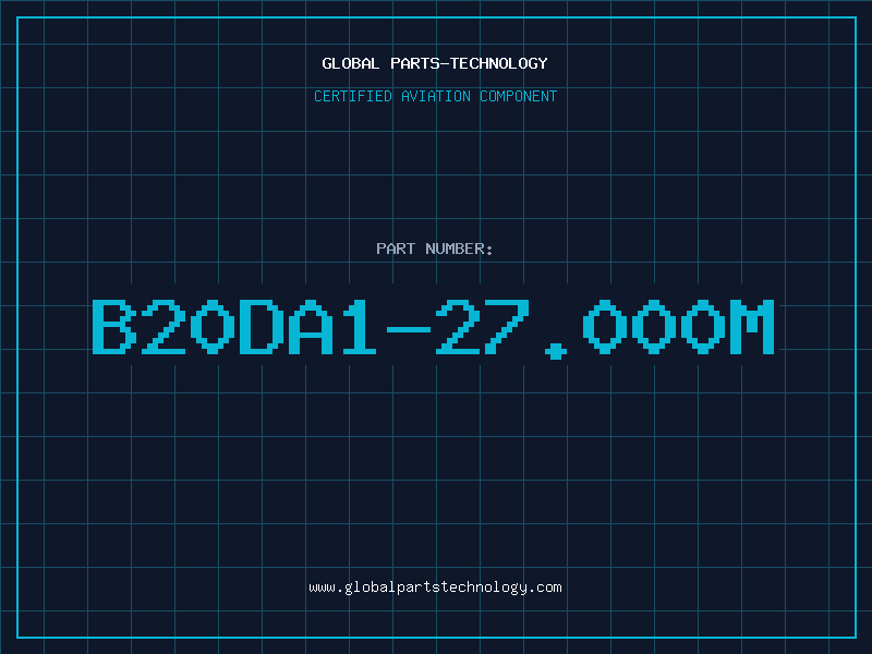 Aviation Part B20DA1-27.000M