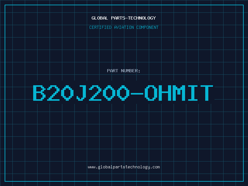 Aviation Part B20J200-OHMIT