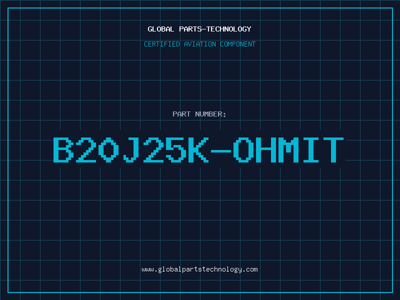 Aviation Part B20J25K-OHMIT