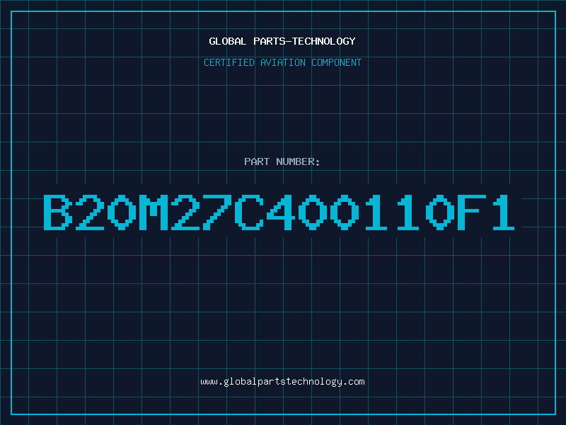 Aviation Part B20M27C400110F1