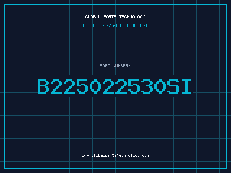 Aviation Part B225022530SI