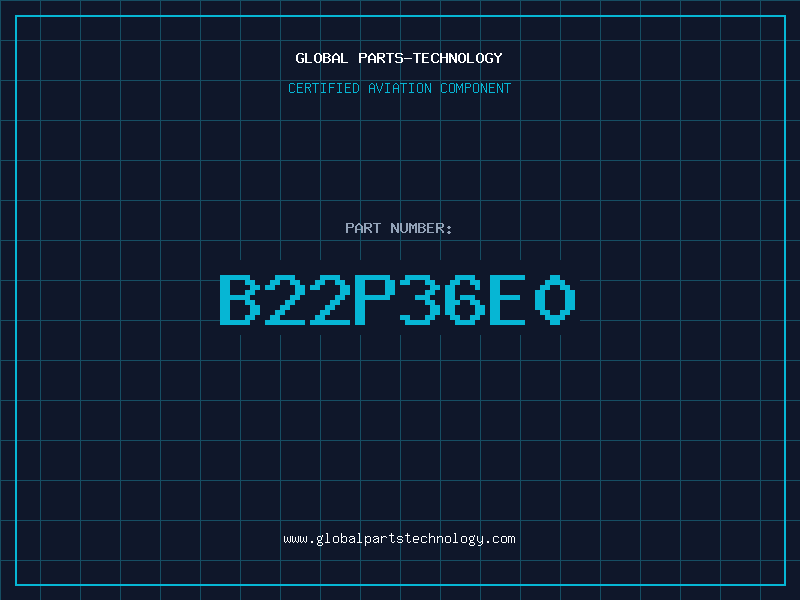 Aviation Part B22P36E0