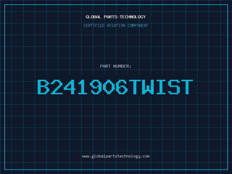 Aviation Part B241906TWIST