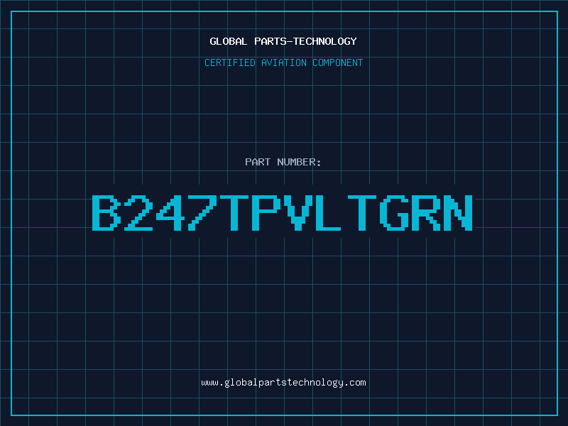 Aviation Part B247TPVLTGRN
