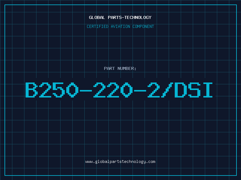 Aviation Part B250-220-2/DSI
