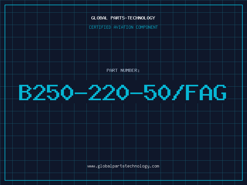 Aviation Part B250-220-50/FAG