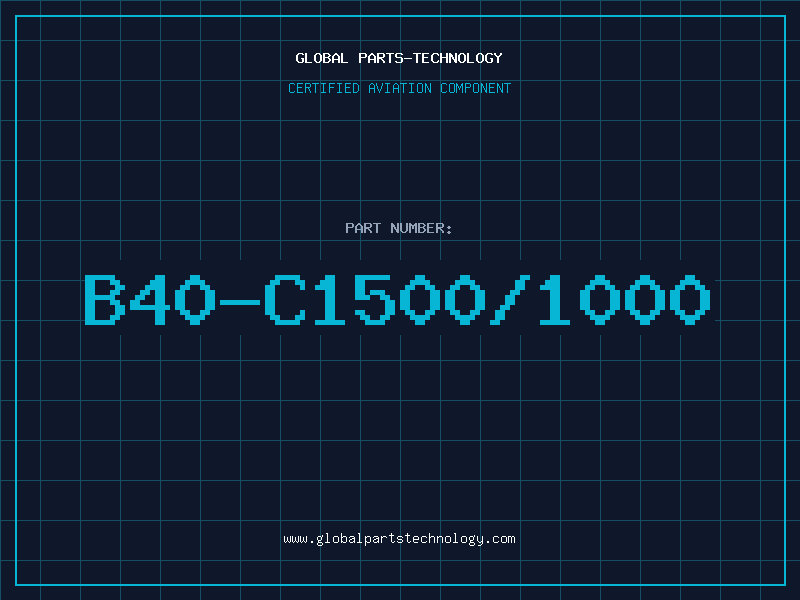 Aviation Part B40-C1500/1000