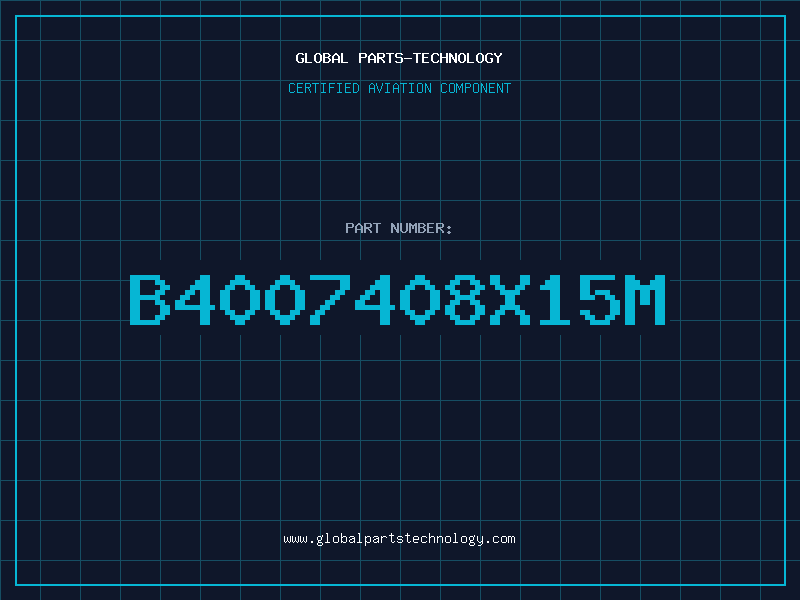 Aviation Part B4007408X15M