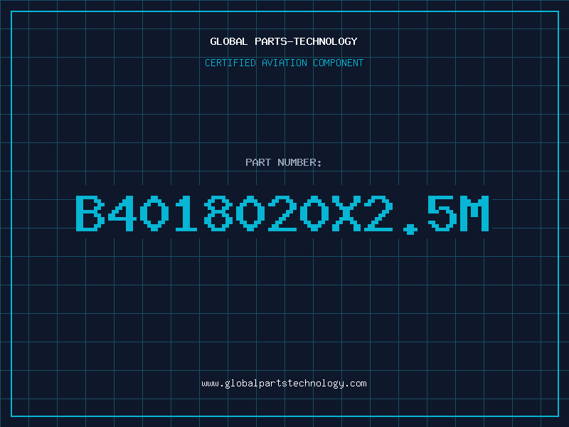 Aviation Part B4018020X2.5M