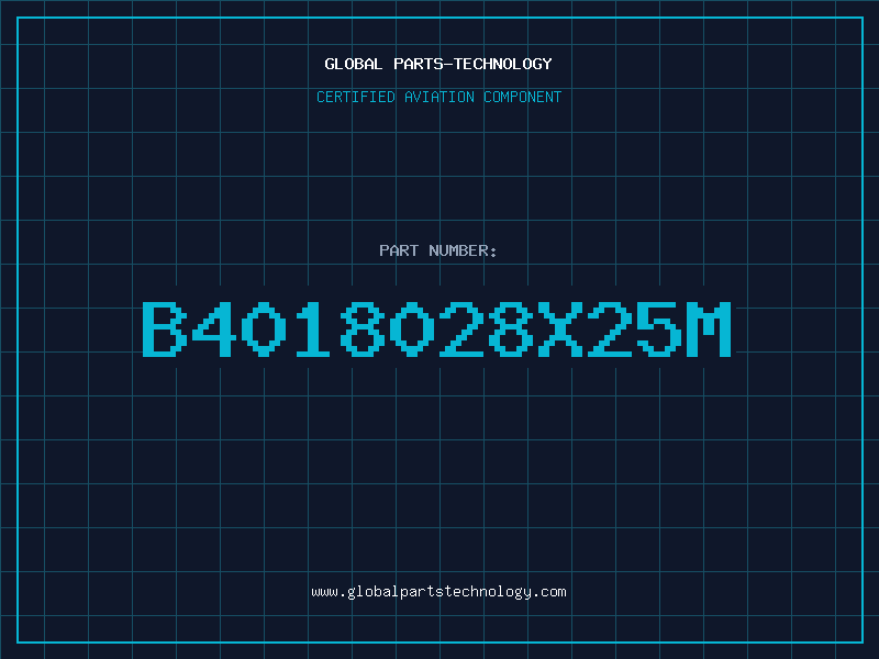 Aviation Part B4018028X25M