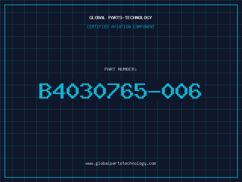 Aviation Part B4030765-006