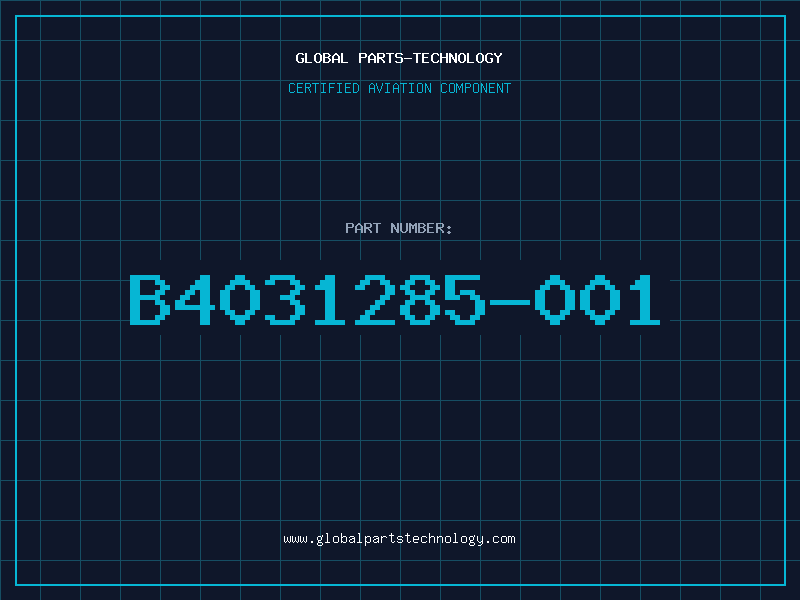 Aviation Part B4031285-001