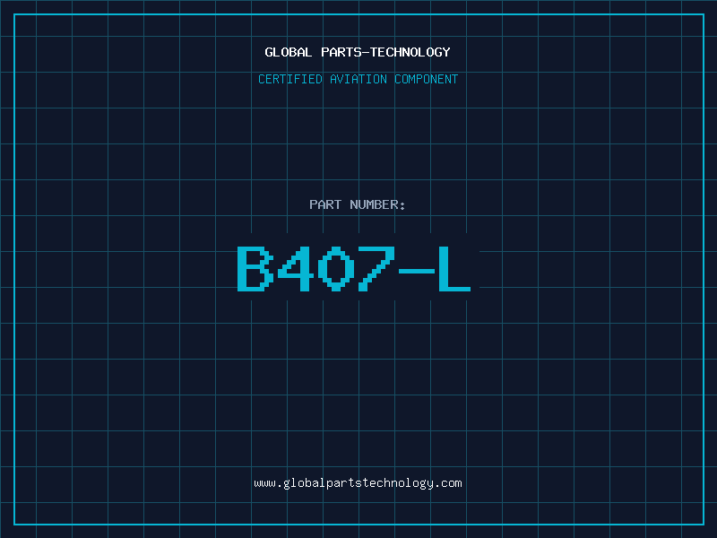 Aviation Part B407-L