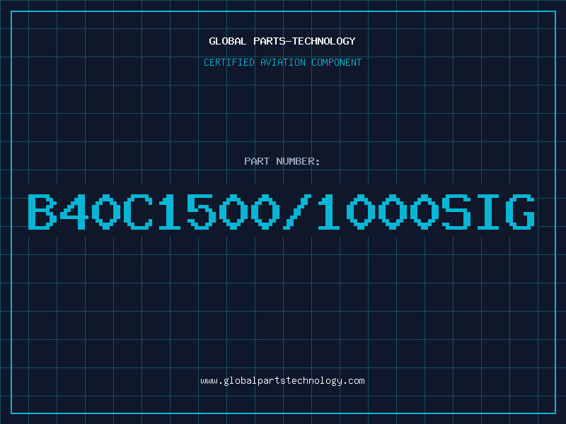 Aviation Part B40C1500/1000SIG