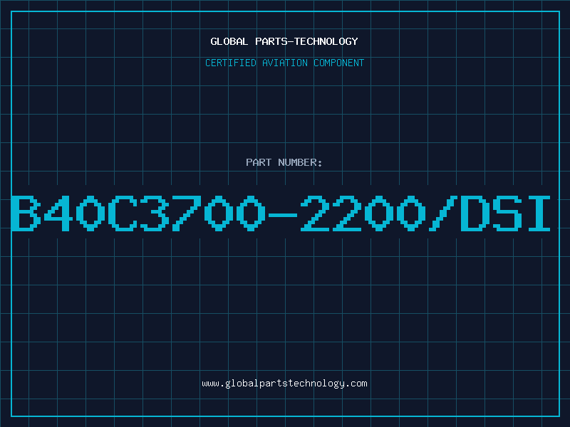 Aviation Part B40C3700-2200/DSI