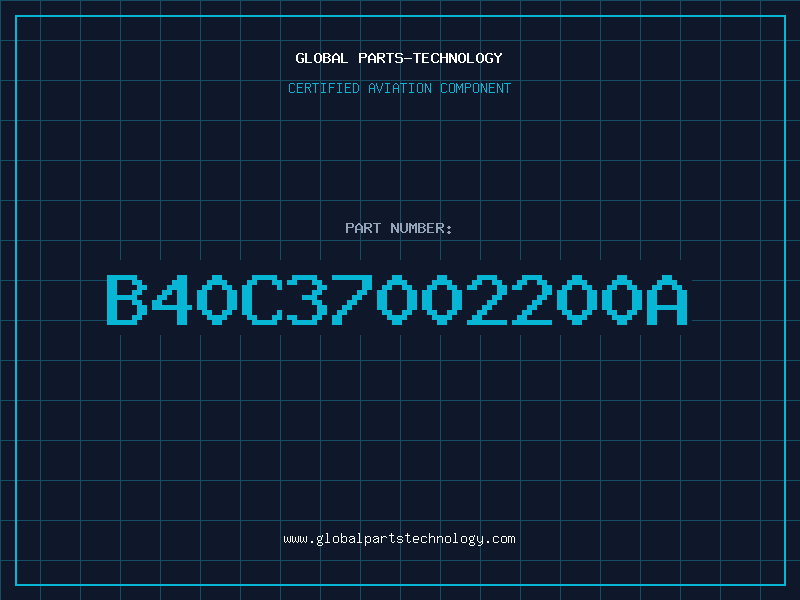 Aviation Part B40C37002200A