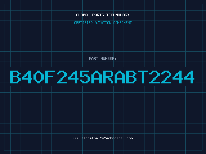 Aviation Part B40F245ARABT2244