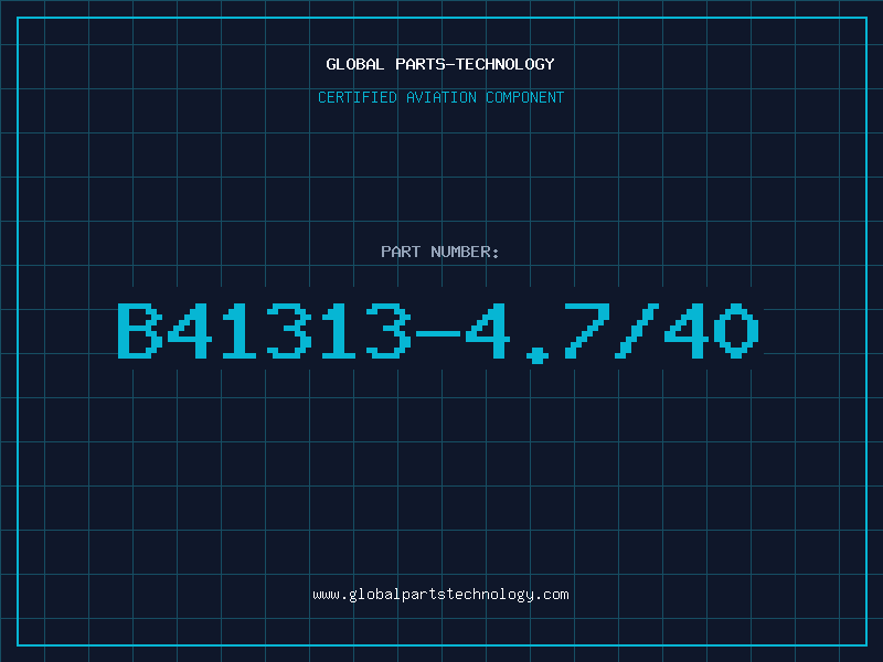 Aviation Part B41313-4.7/40