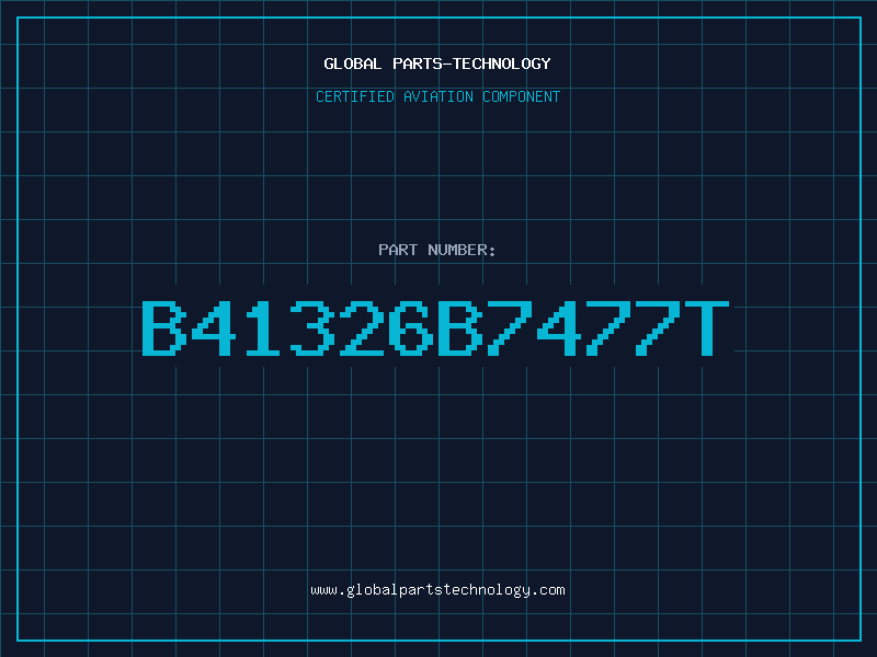 Aviation Part B41326B7477T