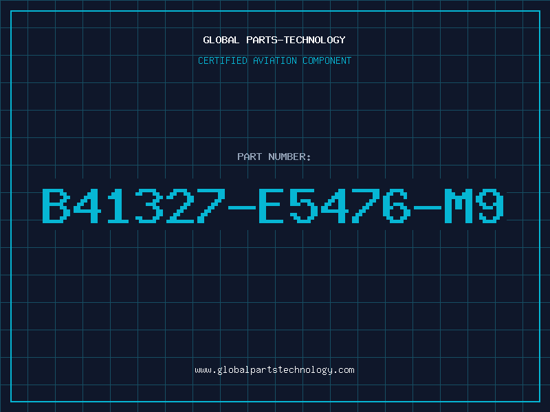 Aviation Part B41327-E5476-M9