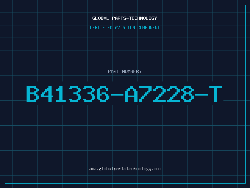 Aviation Part B41336-A7228-T