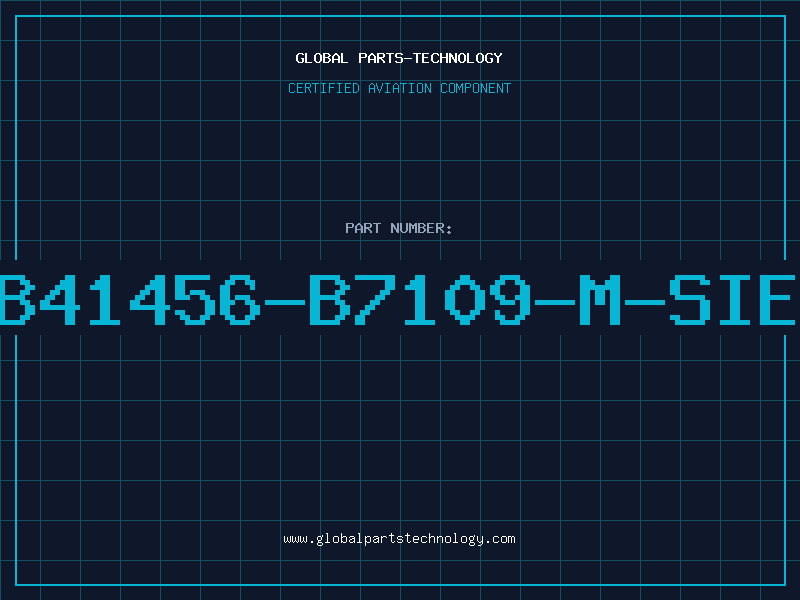 Aviation Part B41456-B7109-M-SIE