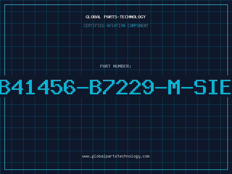 Aviation Part B41456-B7229-M-SIE