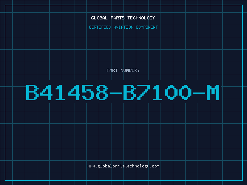 Aviation Part B41458-B7100-M
